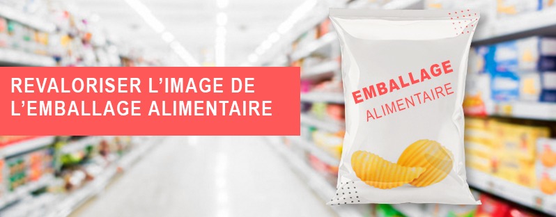 revaloriser image emballage alimentaire - Etik Ouest Packaging
