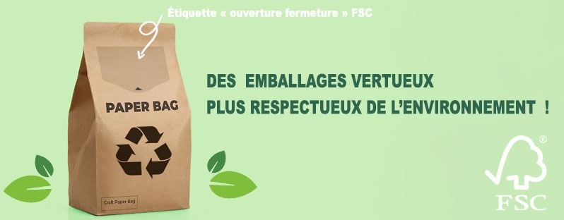 étiquettes ouverture facile emballage FSC Etik Ouest Packaging