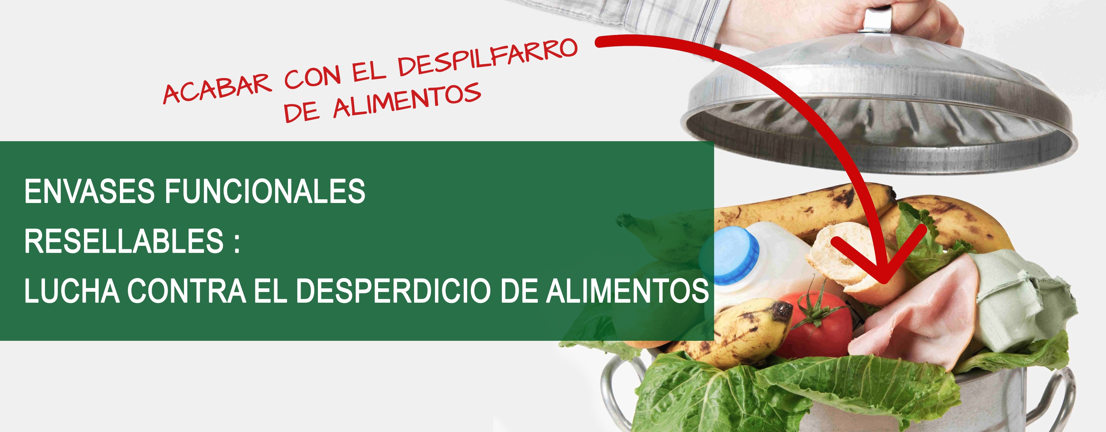 Envases recerrables con etiquetas, apertura y cierre, lucha contra el desperdicio alimentario, Etik Ouest Packaging