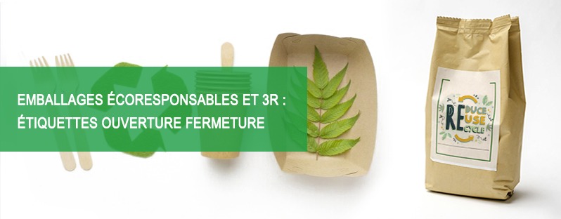 Emballages 3R etiquettes ouverture-fermeture, Etik Ouest